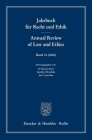 Jahrbuch Fur Recht Und Ethik / Annual Review of Law and Ethics: Bd. 14 (26). Themenschwerpunkt: Recht Und Sittlichkeit Bei Kant / Law and Morals for I By B. Sharon Byrd (Editor), Jan C. Joerden (Editor), Joachim Hruschka (Editor) Cover Image