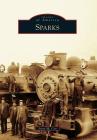 Sparks (Images of America) By Joyce M. Cox Cover Image
