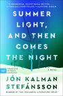 Summer Light, and Then Comes the Night: A Novel Cover Image