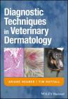 Diagnostic Techniques in Veterinary Dermatology Cover Image