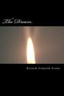 The Dream: The Dream: A Civil Rights Story By Krystal D. Ginyard-Evans Cover Image