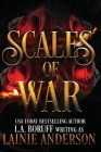 Scales of War: A Reverse Harem Paranormal Romance By Lainie Anderson, L. a. Boruff Cover Image