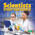 Scientists Study Our World Cover Image