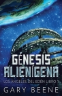 Génesis Alienígena By Gary Beene, Nerio Bracho (Translator) Cover Image