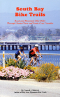South Bay Bike Trails: Road and Mountain Bicycle Rides Through Santa Clara and Santa Cruz Counties (Bay Area Bike Trails) By Conrad J. Boisvert Cover Image