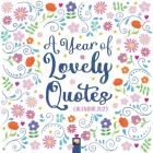 A Year of Lovely Quotes Wall Calendar 2023 (Art Calendar) By Flame Tree Studio (Created by) Cover Image