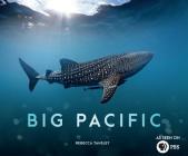 Big Pacific: Passionate, Voracious, Mysterious, Violent Cover Image
