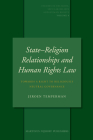 State-Religion Relationships and Human Rights Law: Towards a Right to Religiously Neutral Governance (Studies in Religion #8) Cover Image