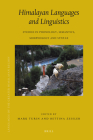 Himalayan Languages and Linguistics: Studies in Phonology, Semantics, Morphology and Syntax (Brill's Tibetan Studies Library #5) By Mark Turin (Volume Editor), Bettina Zeisler (Volume Editor) Cover Image