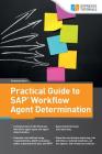 Practical Guide to SAP Workflow Agent Determination Cover Image