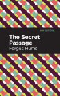 The Secret Passage By Fergus Hume, Mint Editions (Contribution by) Cover Image