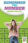 Remember the Number Sudoku Killer By Senor Sudoku Cover Image