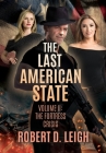 The Last American State: Volume II: The Fortress Crisis By Robert D. Leigh Cover Image