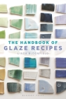The Handbook of Glaze Recipes By Linda Bloomfield Cover Image