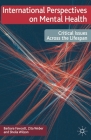 International Perspectives on Mental Health: Critical Issues across the Lifespan By Barbara Fawcett, Zita Weber, Sheila Wilson Cover Image