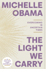 The Light We Carry: Overcoming in Uncertain Times Cover Image
