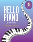 Hello Piano By Mary Alice Salciccia Cover Image
