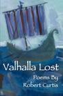 Valhalla Lost By Robert Curtis Cover Image