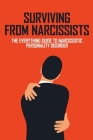 Surviving From Narcissists: The Everything Guide To Narcissistic Personality Disorder: Books To Give A Narcissist By Chanell Erps Cover Image