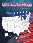 Dot Markers Activity Book: UNITED STATES: Dot coloring book for toddlers - Art Paint Daubers Kids Activity Coloring Book - Preschool, coloring, d By Lawrence Bent Cover Image