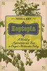 Hoptopia: A World of Agriculture and Beer in Oregon's Willamette Valley (California Studies in Food and Culture #61) Cover Image