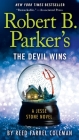 Robert B. Parker's The Devil Wins (A Jesse Stone Novel #14) Cover Image