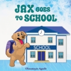 Jax Goes to School Cover Image