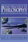 The Practice of Philosophy: Handbook for Beginners Cover Image