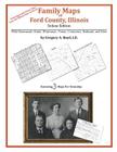Family Maps of Ford County, Illinois By Gregory a. Boyd J. D. Cover Image