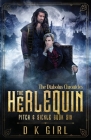 The Herlequin - Pitch & Sickle Book Six By D. K. Girl Cover Image