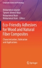 Eco-Friendly Adhesives for Wood and Natural Fiber Composites: Characterization, Fabrication and Applications Cover Image