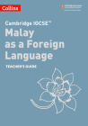 Cambridge IGCSE™ Malay as a Foreign Language Teacher’s Guide (Collins Cambridge IGCSE ®) Cover Image