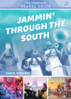 Jammin' Through the South: Kentucky, Virginia, Tennessee, Mississippi, Louisiana, Texas By Daniel Seddiqui Cover Image