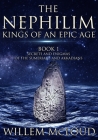 The Nephilim: Kings of an Epic Age: Secrets and Enigmas of the Sumerians and Akkadians By Willem McLoud Cover Image