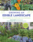 Growing an Edible Landscape: How to Transform Your Outdoor Space into a Food Garden Cover Image