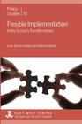 Flexible Implementation: A Key to Asia's Transformation (Policy Studies (East-West Center Washington)) By Luke Simon Jordan, Katerina Koinis Cover Image
