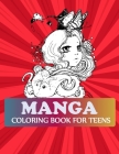 Manga Coloring Book For Teens: Pop Manga Coloring Book Cover Image