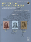 Succeeding with the Masters(r), Baroque Era, Volume One By J. S. Bach (Composer), George Frideric Handel (Composer), Domenico Scarlatti (Composer) Cover Image
