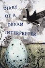 Diary of a Dream Interpreter: a memoir By Dan Gollub Cover Image