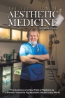 The Evolution of Aesthetic Medicine By Patrick Treacy Cover Image