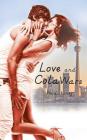 Love and Cola Wars By Heidi Loney Cover Image