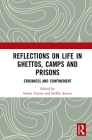 Reflections on Life in Ghettos, Camps and Prisons: Stuckness and Confinement By Simon Turner (Editor), Steffen Jensen (Editor) Cover Image