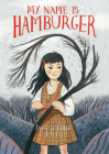 My Name Is Hamburger By Jacqueline Jules Cover Image