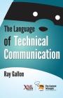 The Language of Technical Communication By Ray Gallon Cover Image