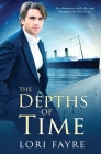 The Depths of Time By Lori Fayre Cover Image