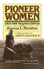 Pioneer Women By Joanna Stratton Cover Image