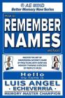 How to Remember Names and Faces: Master the Art of Memorizing Anyone's Name By Practicing with Over 500 Memory Training Exercises of People's Faces Cover Image