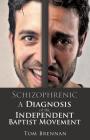 Schizophrenic By Tom Brennan Cover Image