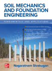 Soil Mechanics and Foundation Engineering: Fundamentals and Applications By Nagaratnam Sivakugan Cover Image