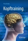 Kopftraining: So Bleibt Ihr Gedächtnis Fit By Petra Binder Cover Image